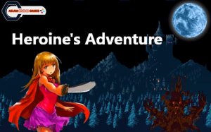 Heroine's Adventure: Retro Arcade Platformer