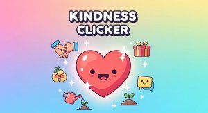 Compassion Counter: Positive Click Adventure